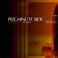 Five Minute Ride : Bathroom Walls... Lipstick Secrets